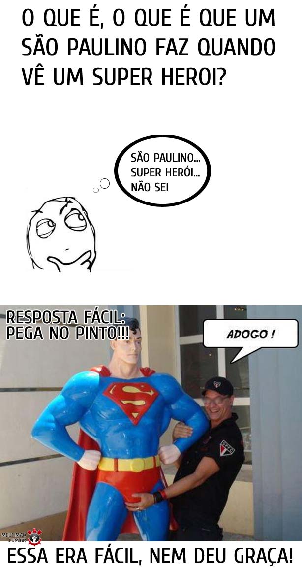 São Paulino quando vê um super herói