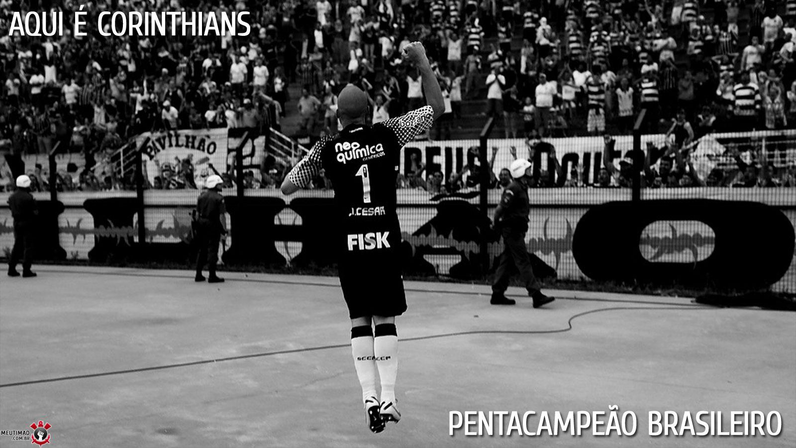 Aqui é Corinthians Pentacampe£o Brasileiro