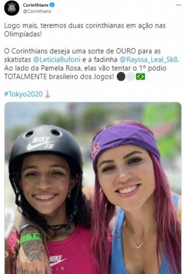 Corinthians desejou boa sorte às corinthianas Rayssa Leal e Leticia Bufoni nos Jogos Olímpicos de Tóquio