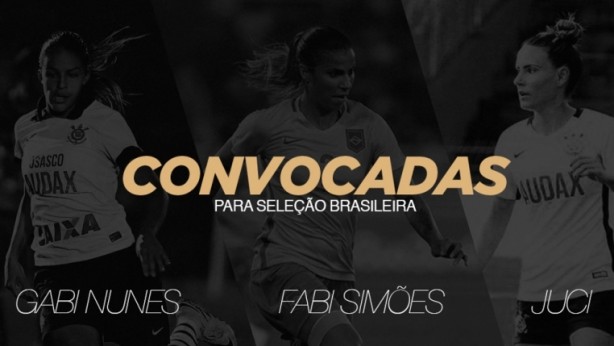 Timão comemorou convocação de trio feminino